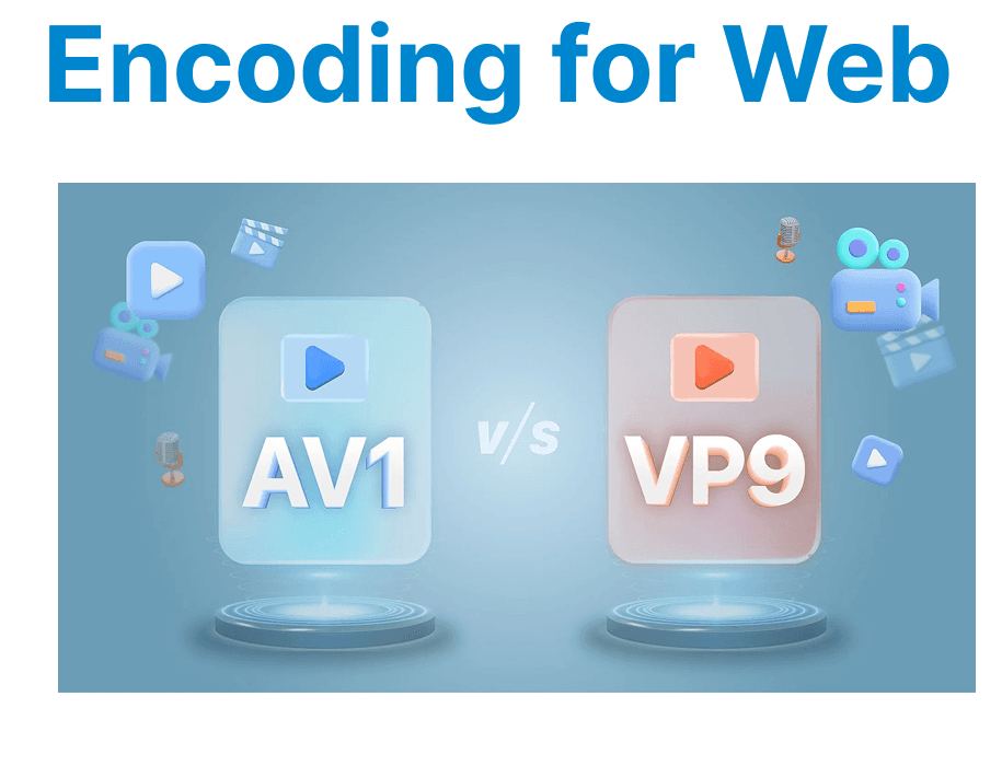 Encoding for Web: WebM, VP9, AV1 with FFmpeg