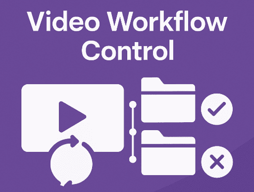 Versioning and Approval Workflows for Videos in CMS
