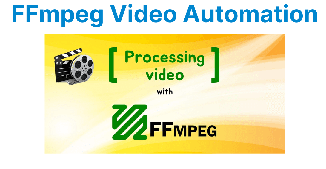 Building an Automated Video Processing Pipeline with FFmpeg