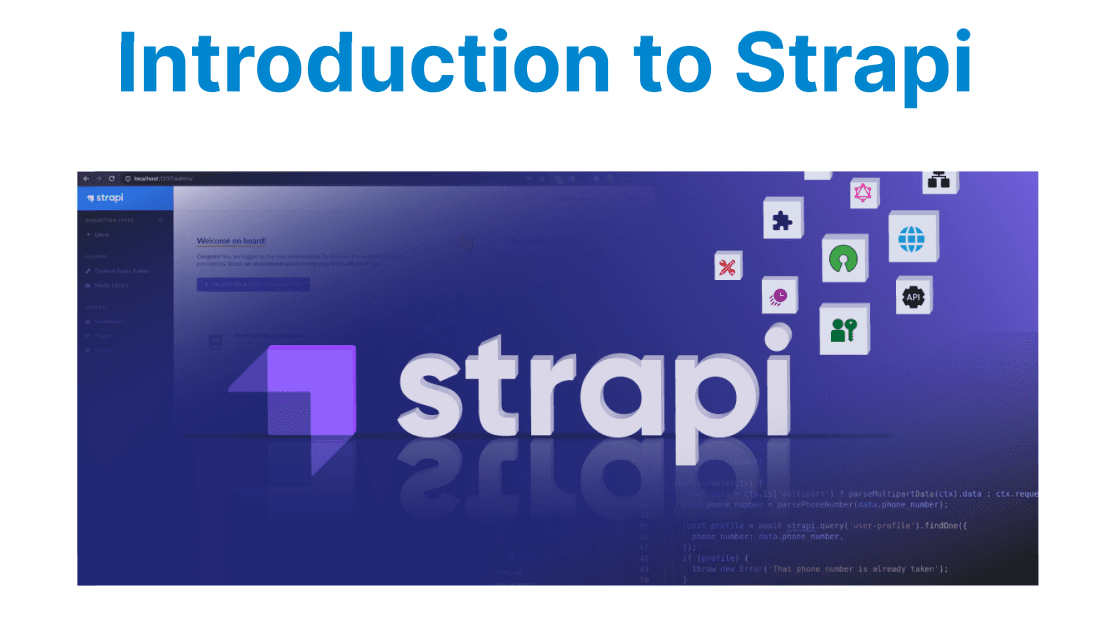 Introduction to Strapi: Features and Benefits