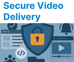 Security Considerations for Videos in Headless CMS
