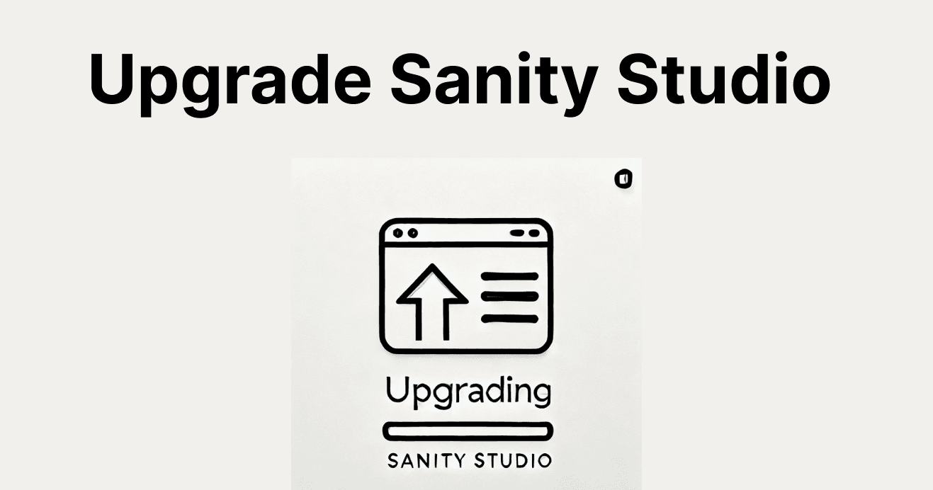 Upgrading Sanity Studio from V2 to V3: A Step-by-Step Guide
