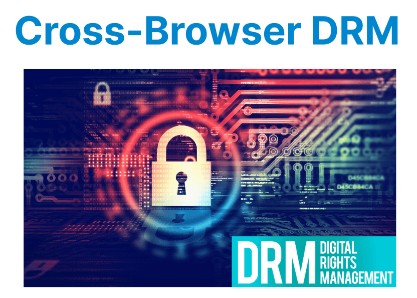 Cross-Browser DRM Implementation with JS Players