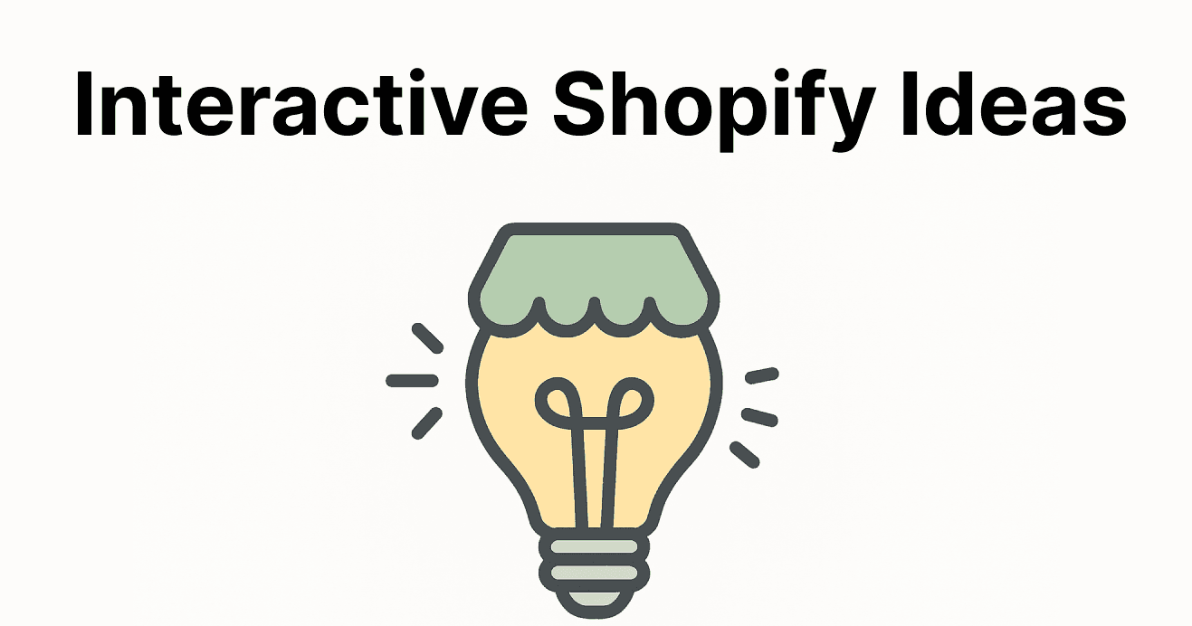 Interactive Media Ideas to Hook Shopify Visitors