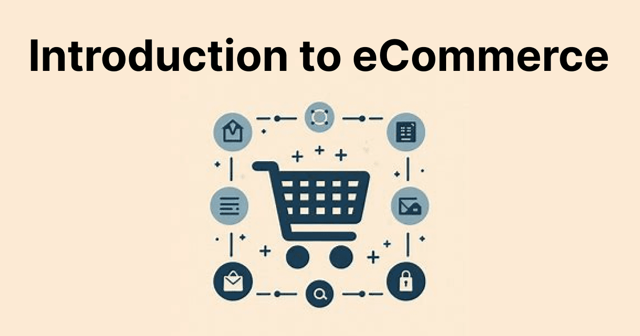 Introduction to eCommerce Platforms