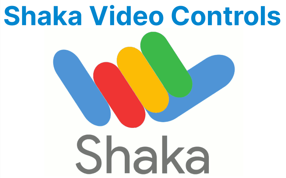 Advanced Video Controls with Shaka Player