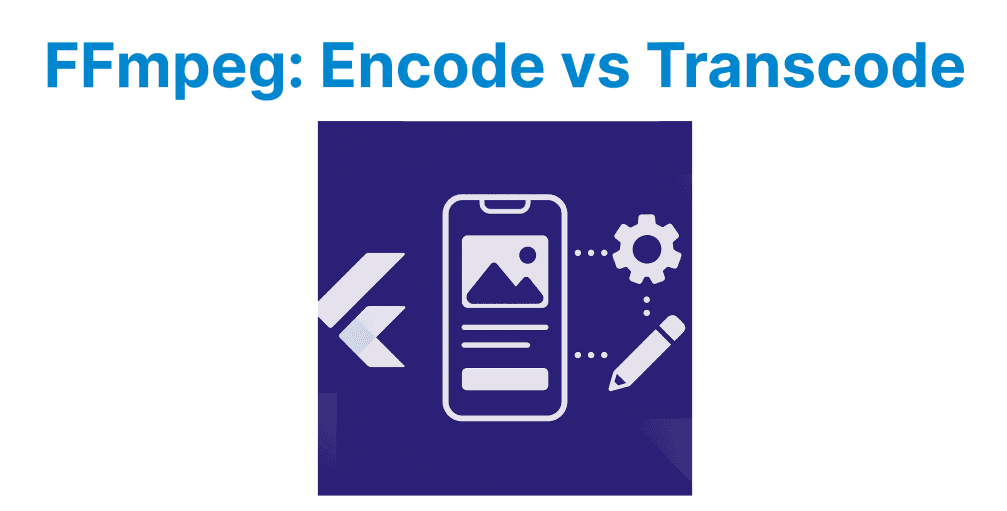 FFmpeg for Encoding vs Transcoding