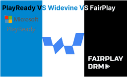 Comparison of DRM Systems: PlayReady vs Widevine vs FairPlay
