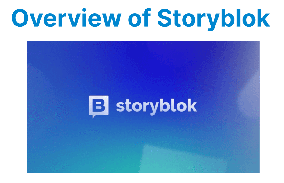 Overview of Storyblok: Features and Use Cases