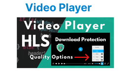 Developing Custom Video Players for HLS & DASH
