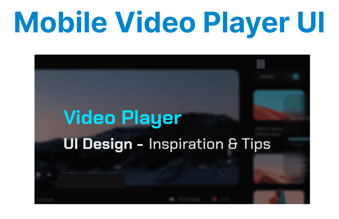 Best Practices for Mobile First Video Player UI