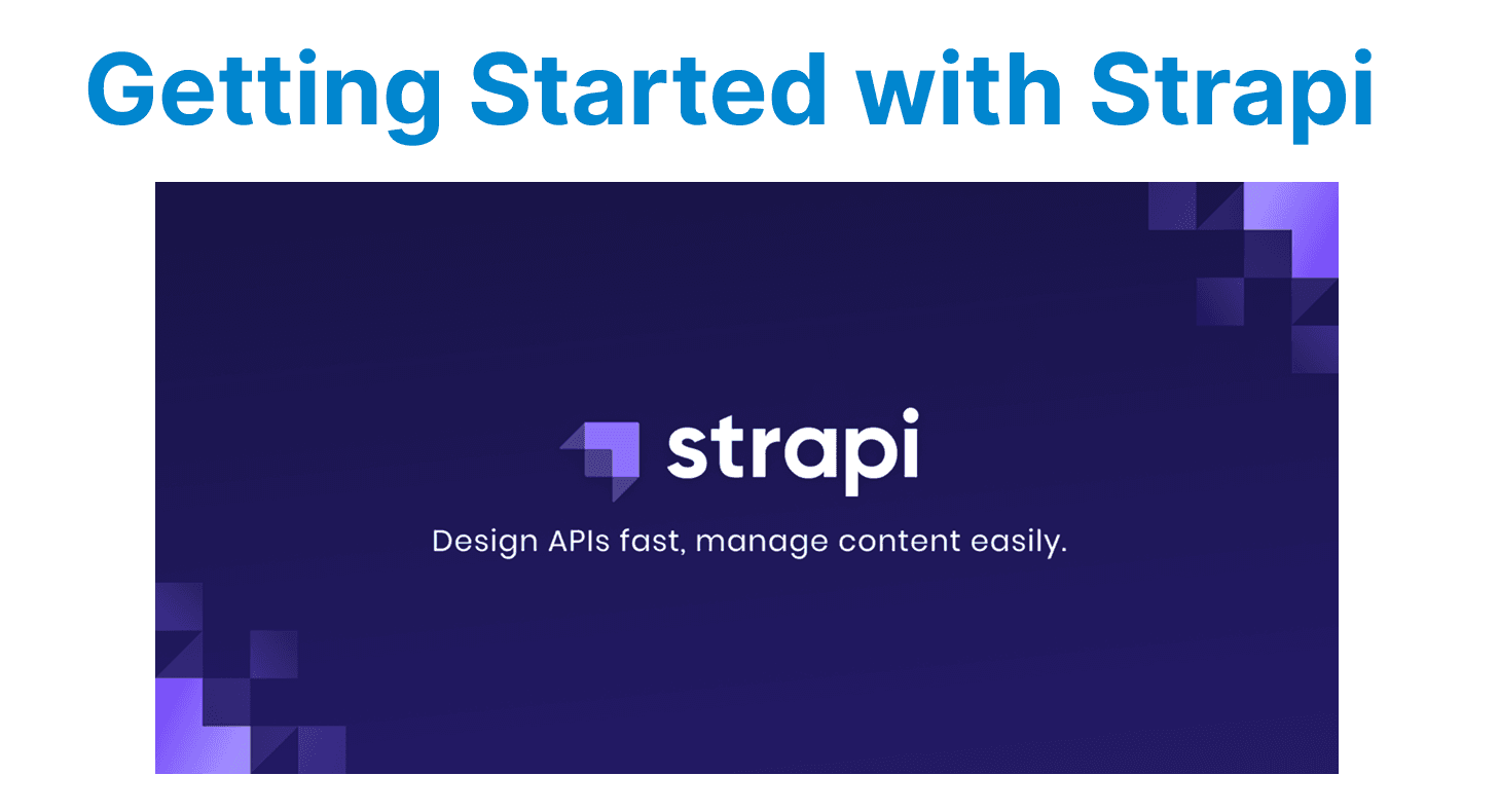 Getting Started with Strapi: A Beginner’s Guide