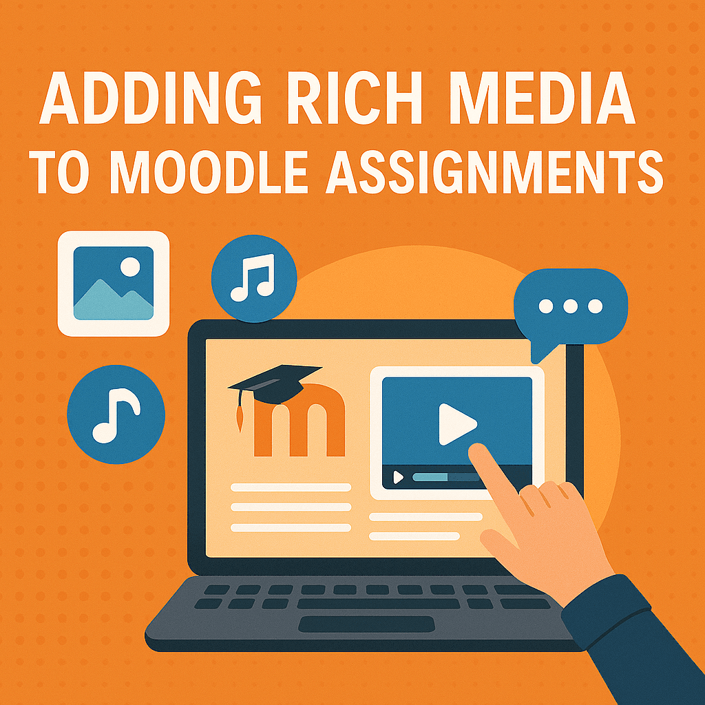 How to Add Rich Media to Moodle Assignments?