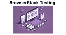 Introduction to BrowserStack for Mobile Testing