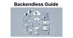 What is Backendless? Mobile Backend as a Service for Video Apps