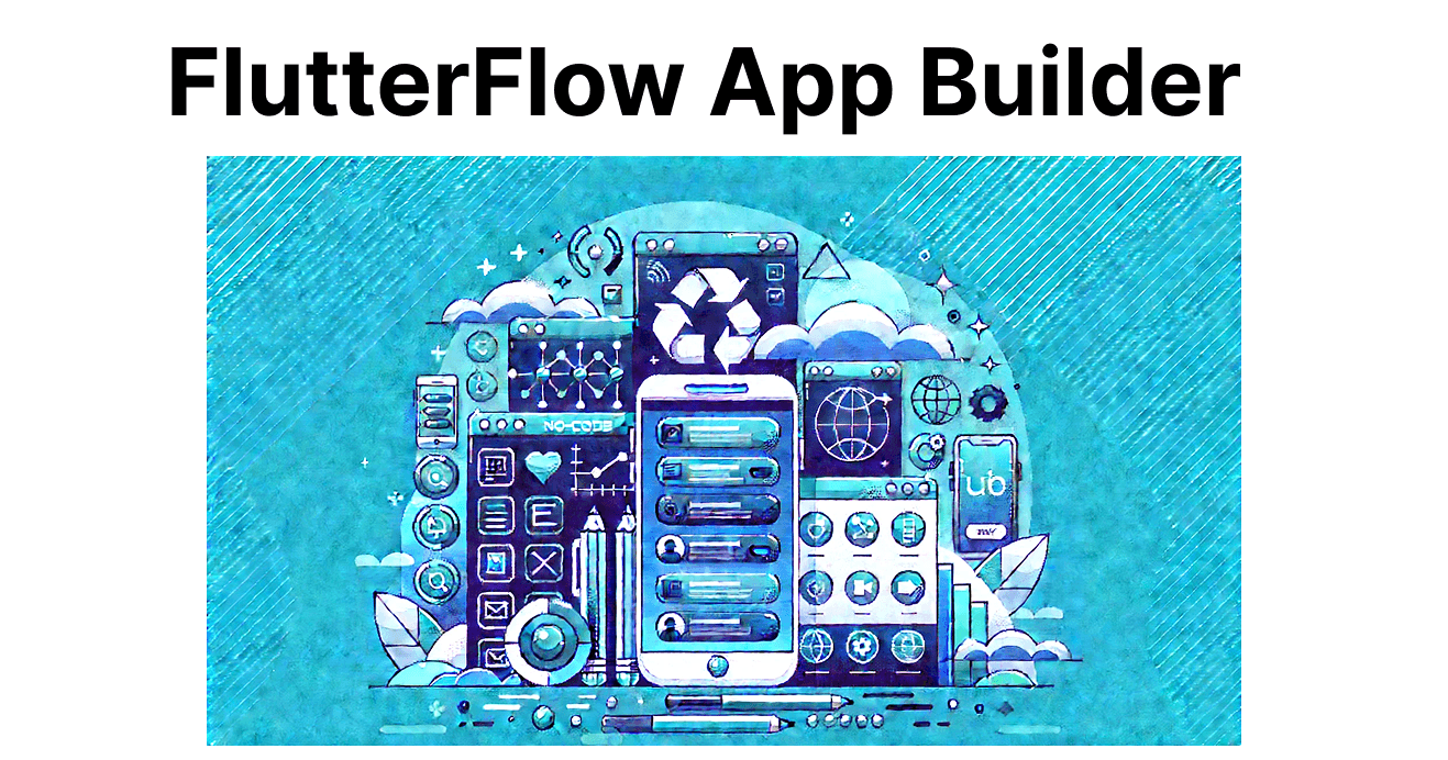 Introduction to FlutterFlow: No-Code App Building