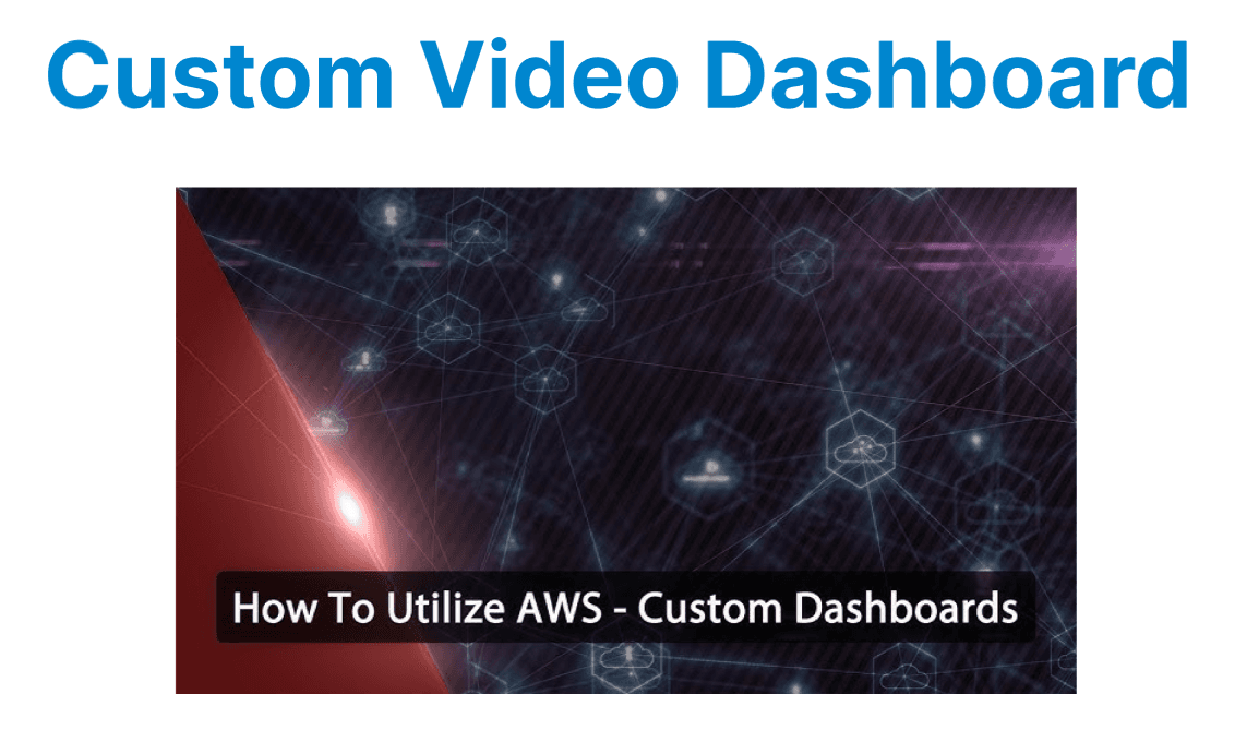 Building a Custom Video Dashboard on AWS