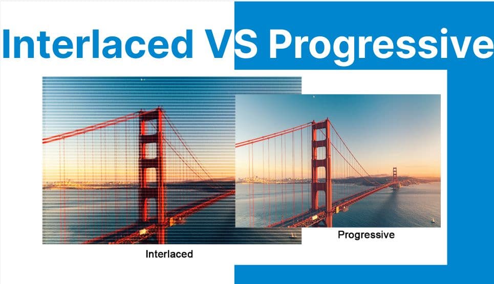 Interlaced vs Progressive Video: Technical Differences Explained