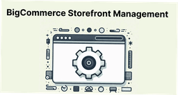 Managing Multi-Storefronts in BigCommerce