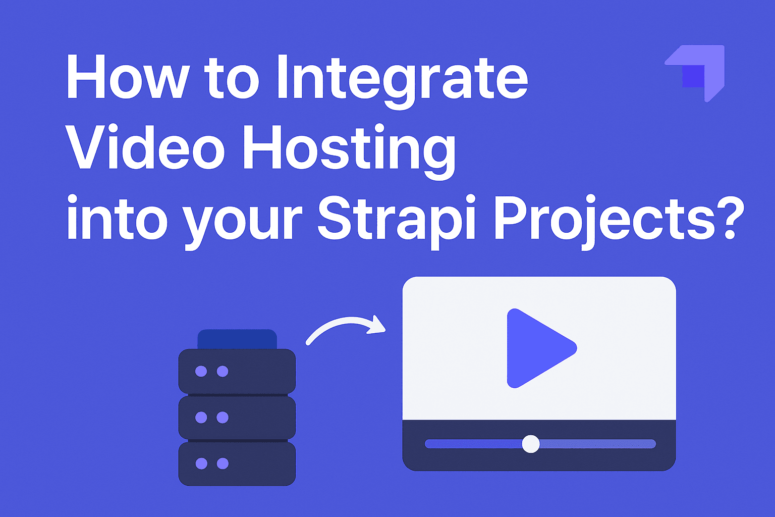 How to Integrate Video Hosting Into Your Strapi Projects?