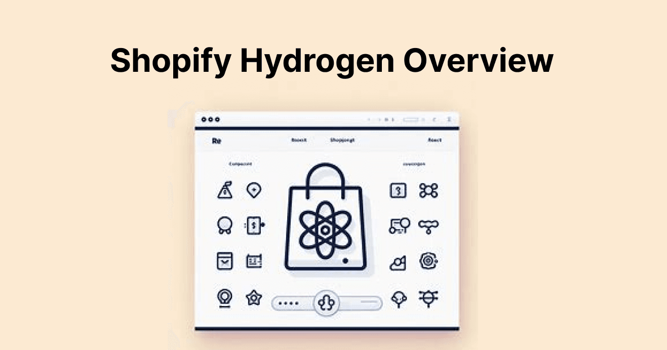 Overview of Shopify Hydrogen