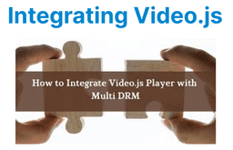 Integrating Video.js for HLS & DASH Playback