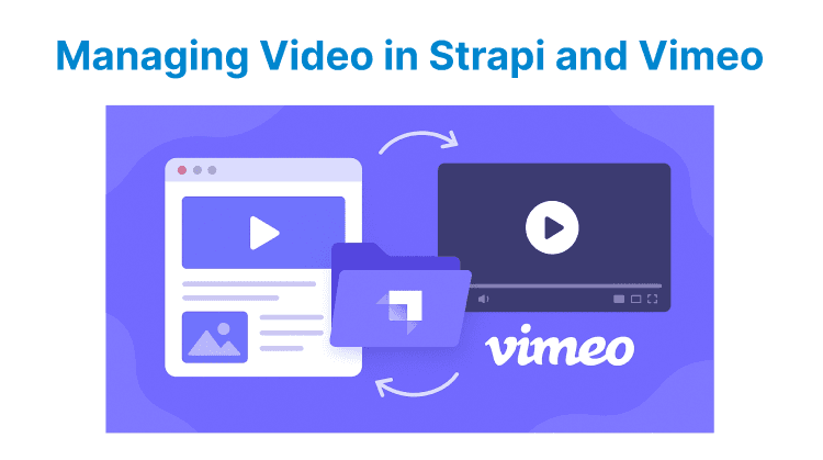 Strapi and Vimeo: Managing Video Content
