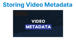 Storing Video Metadata in DynamoDB