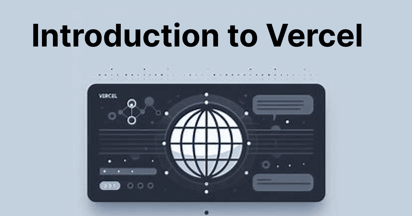 What is Vercel? An Introduction to the Platform