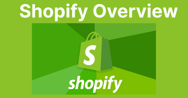 Overview of Shopify: Features and Benefits