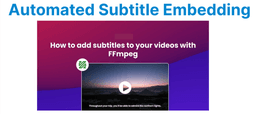 Automated Subtitle Embedding Using FFmpeg