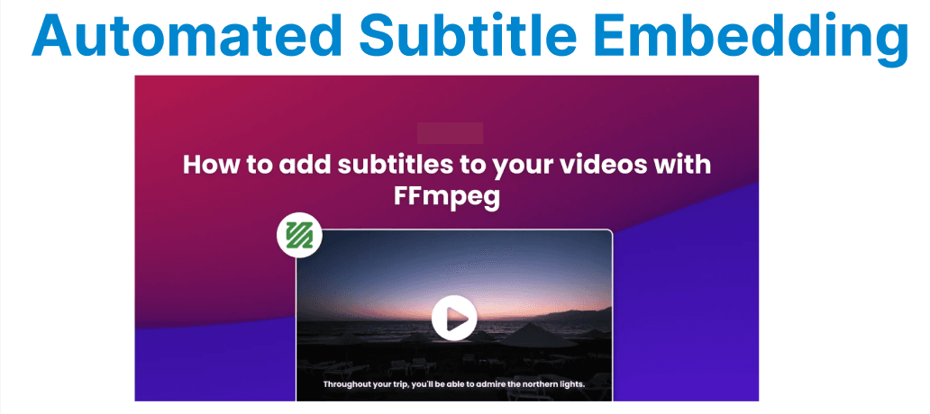 Automated Subtitle Embedding Using FFmpeg