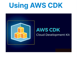 Using AWS CDK to Deploy Video Infrastructure