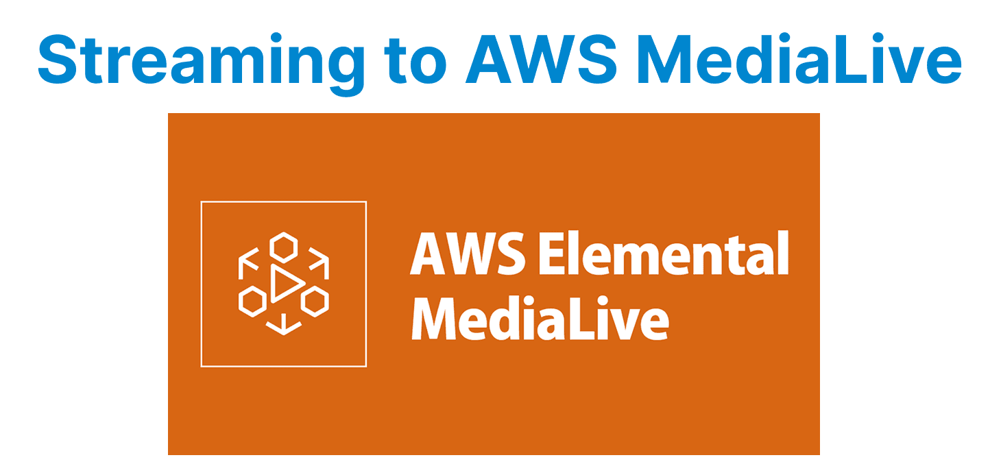 Streaming to AWS MediaLive from OBS: Setup Guide