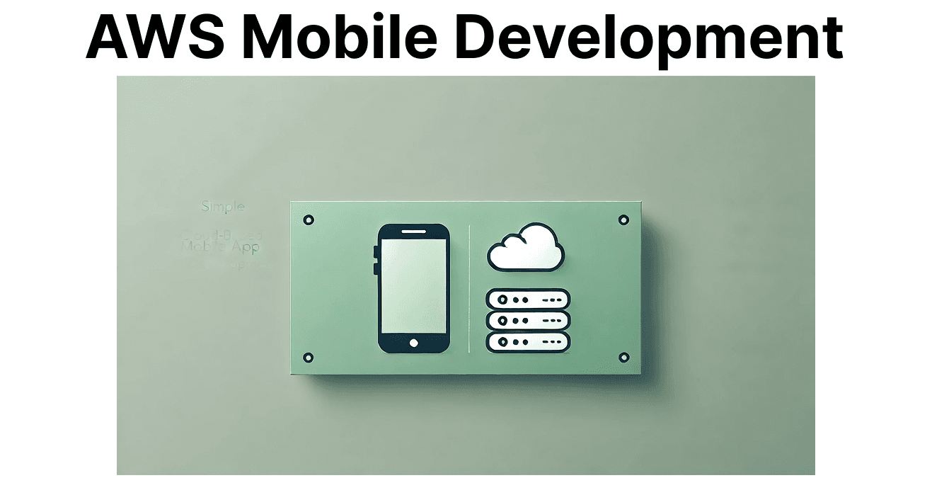 Overview of AWS Amplify for Mobile Apps