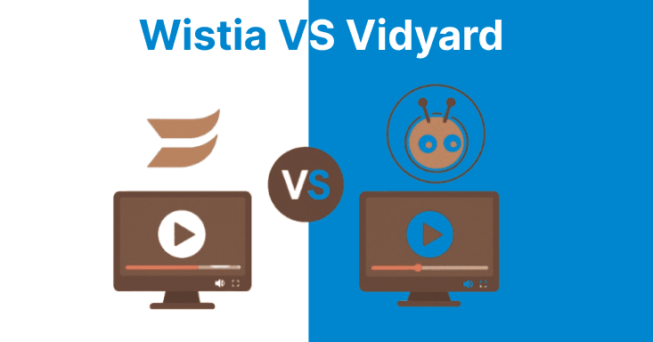 Wistia vs Vidyard: Which is Better for Marketing Videos?