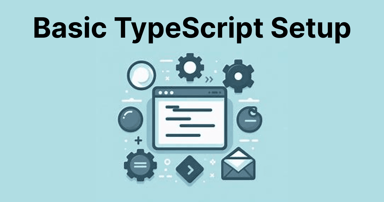 Setting Up a TypeScript Project: Basics for Beginners