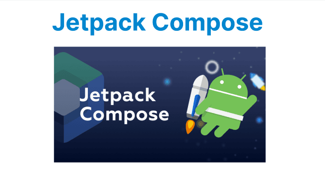 Jetpack Compose: Modern Android UI Toolkit