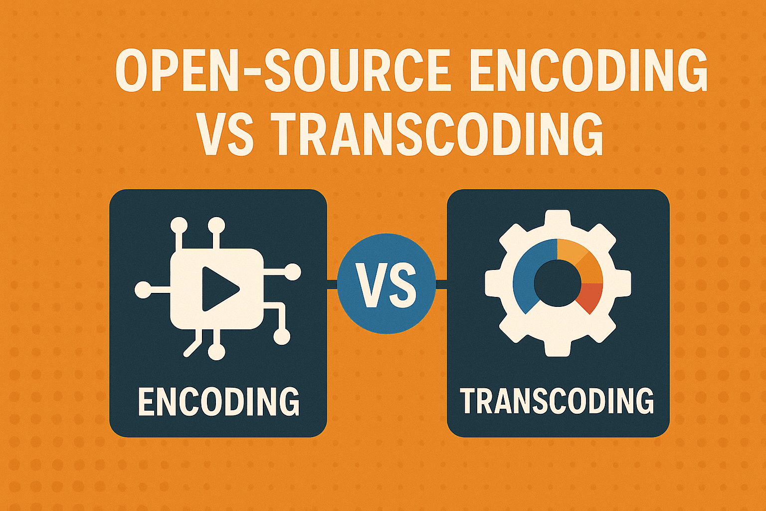 Open-Source Encoding vs Transcoding Solutions